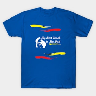 My Best Coach is My Dad T-Shirt